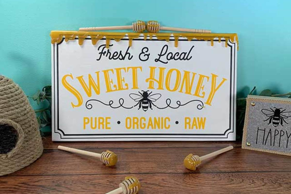 DIY wood sign saying Fresh and Local Sweet Honey Pure Organic Raw