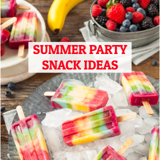 Summer Party Snack Ideas