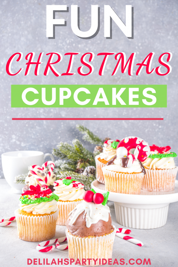 Pin Image of Christmas Cupcakes and text overlay Fun Christmas Cupcakes
