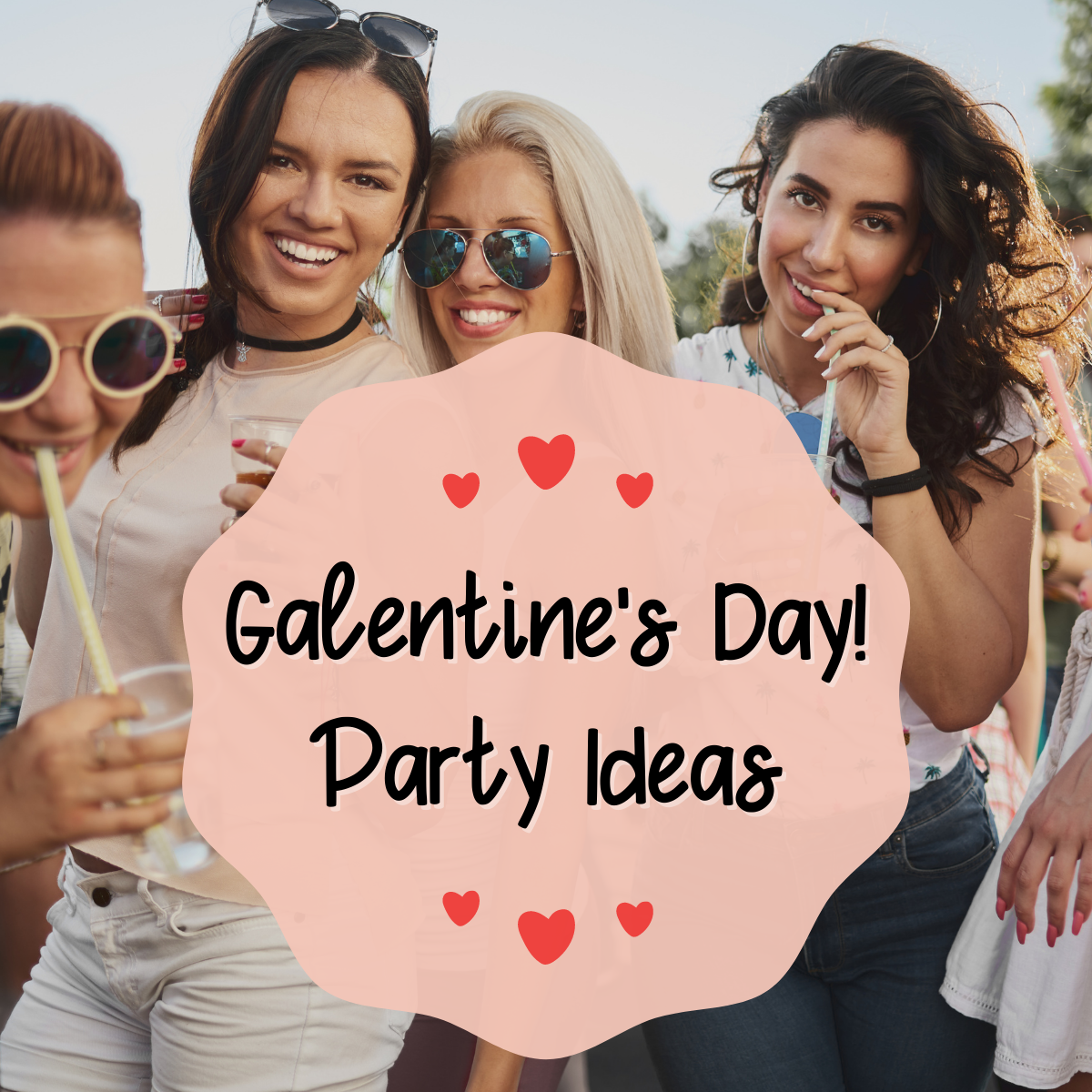 Galentine's Day Party Ideas