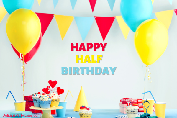 Happy Half Birthday party table and sign