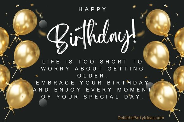 Birthday quote on a black background with gold balloons