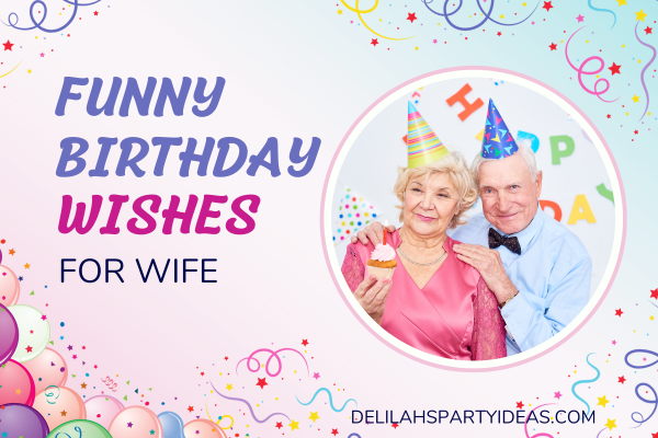 Funny Birthday Wishes for wife