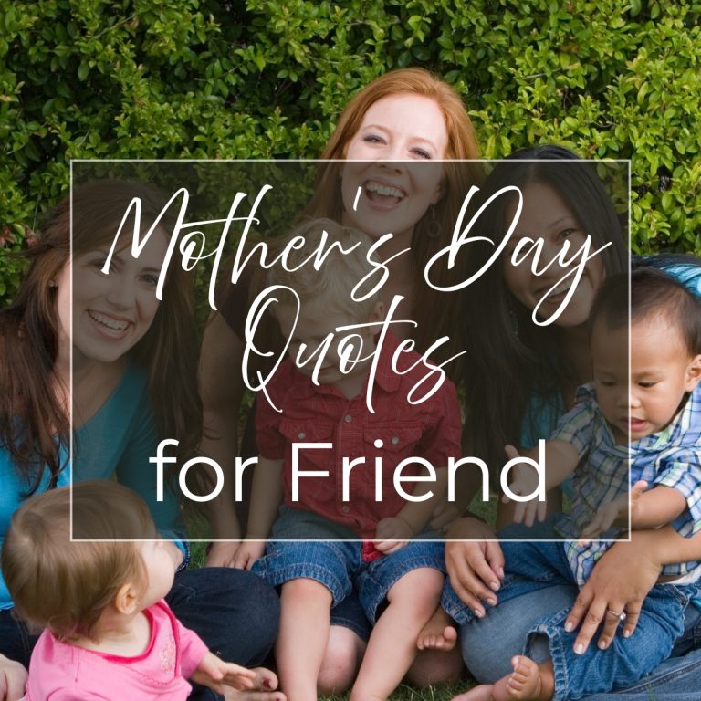 Mothers Day Quotes for Friend