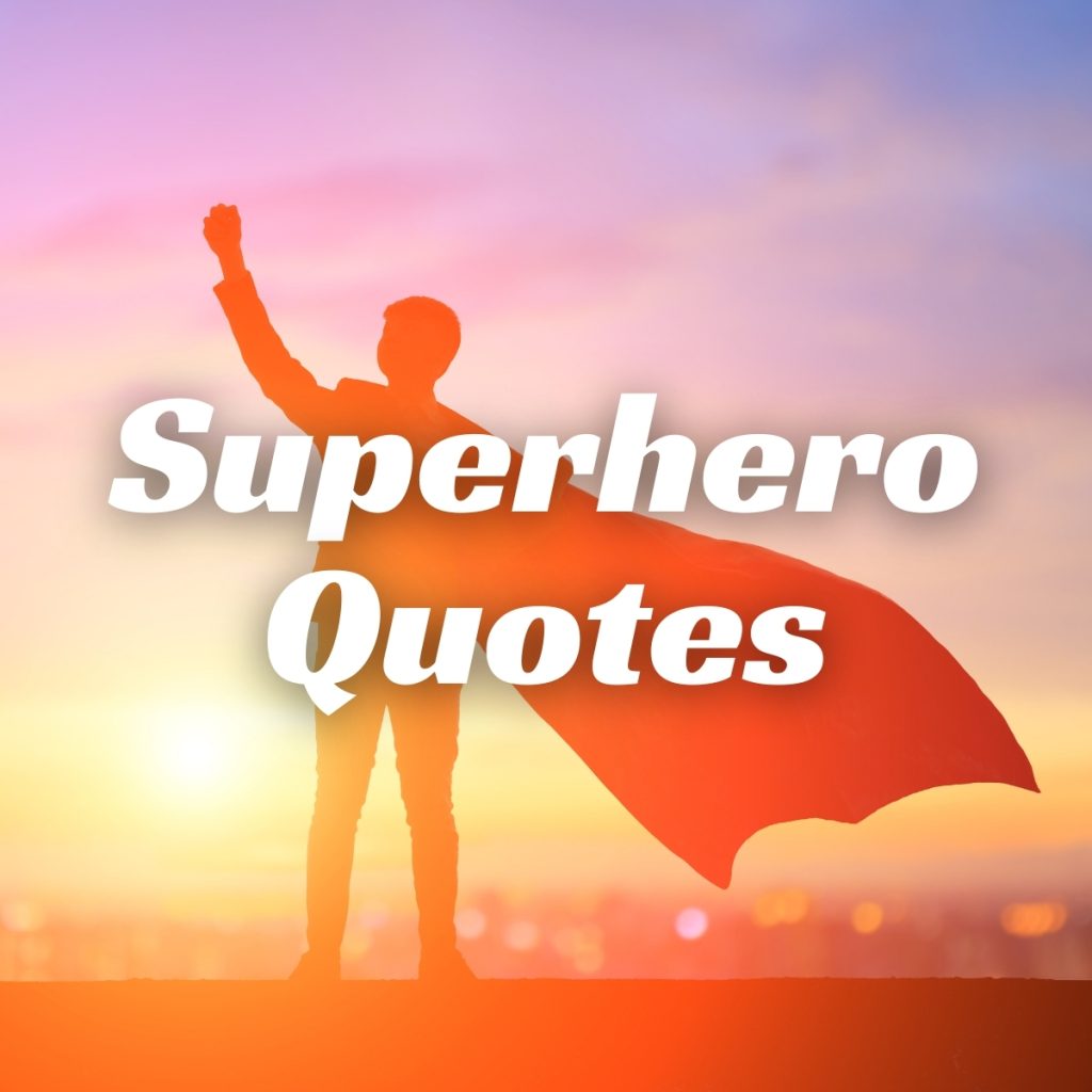 Superhero Quotes