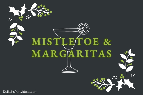 mistletoe borders, drawing of a margarita, christmas name overlay