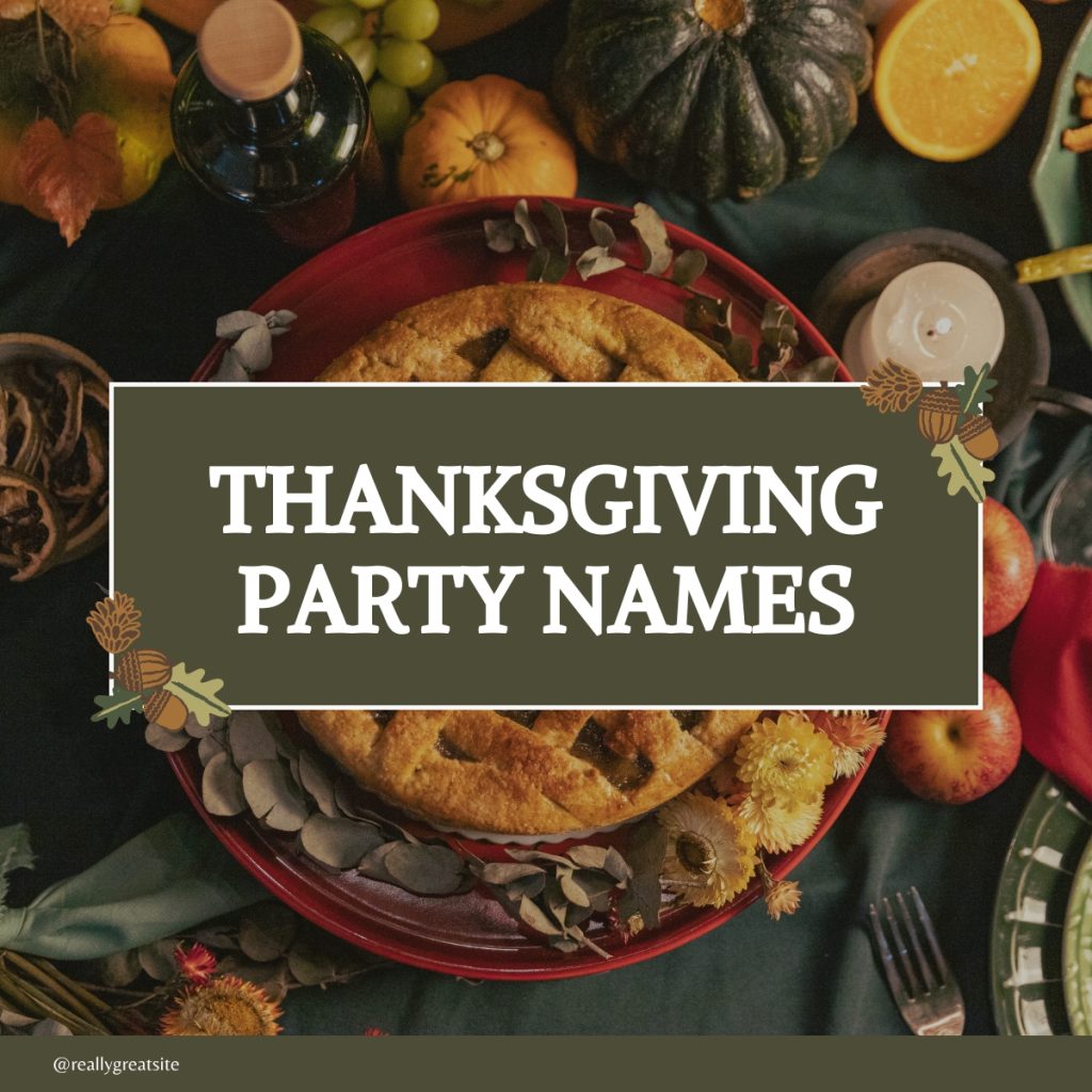 Thanksgiving Party Names