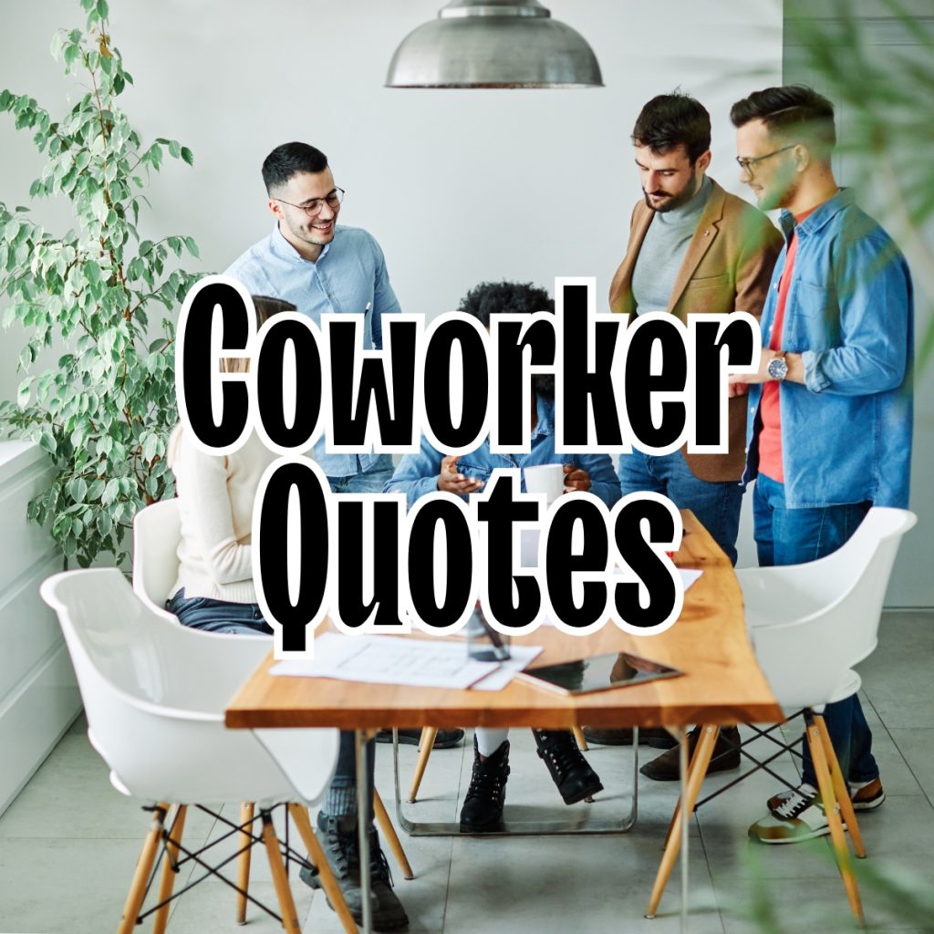 Coworker Quotes