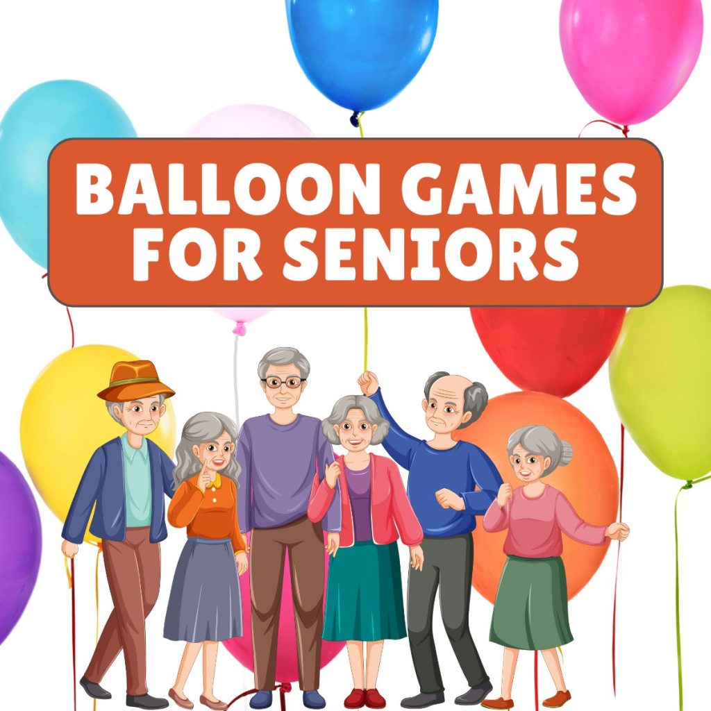 Balloon Games for Seniors