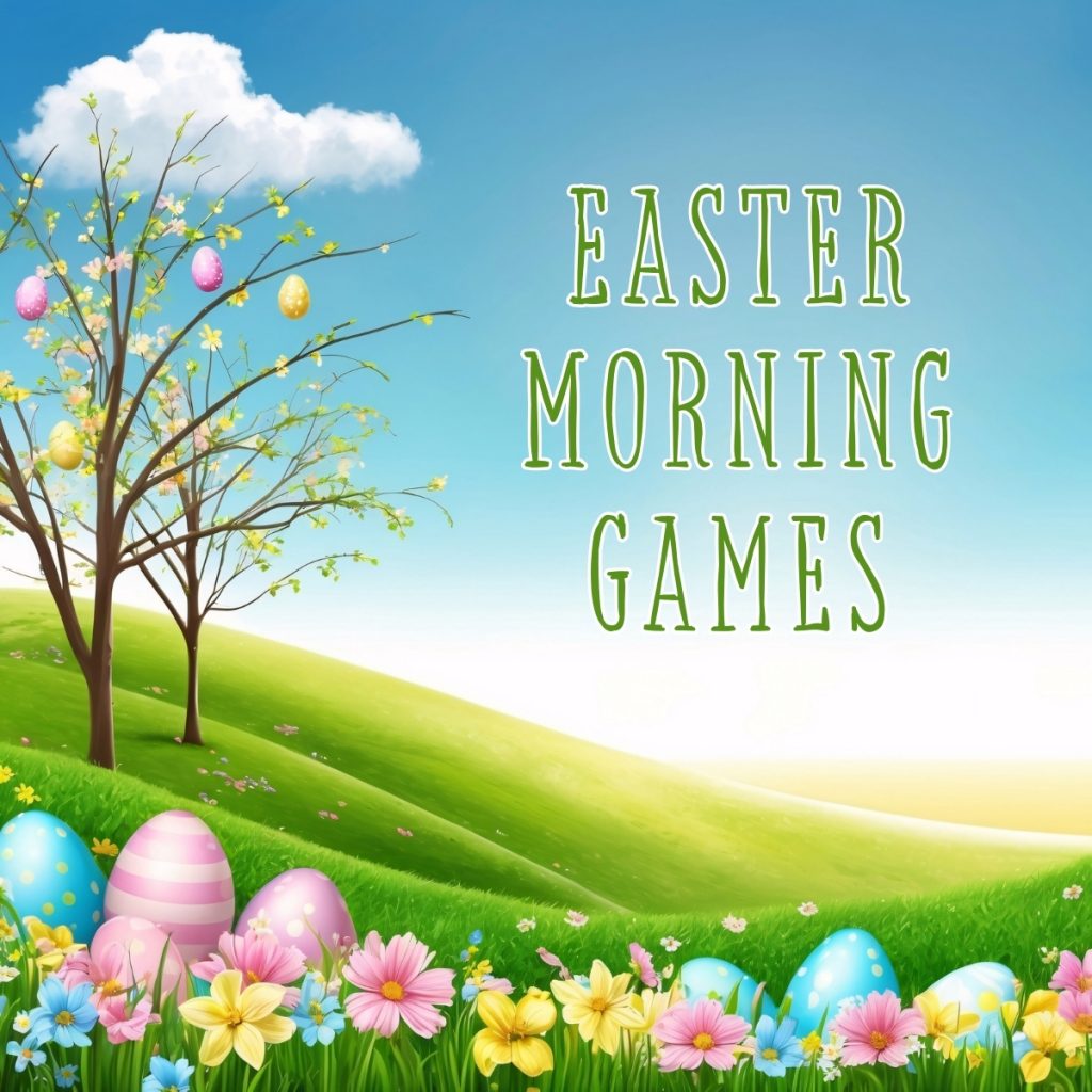 Easter Morning Games