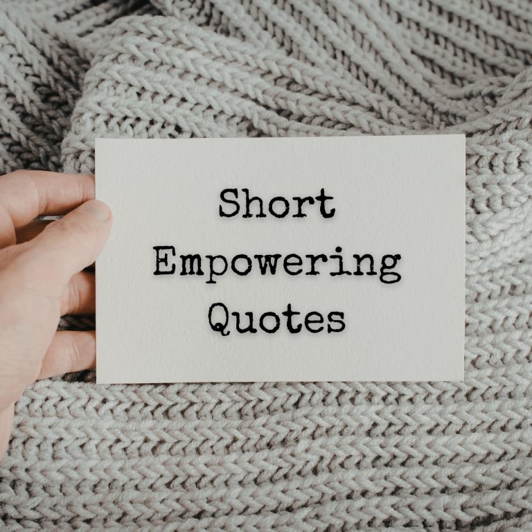Short Empowering Quotes