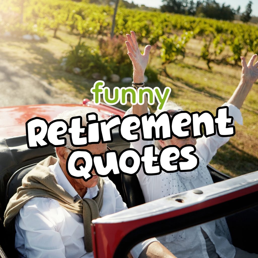 Funny Retirement Quotes