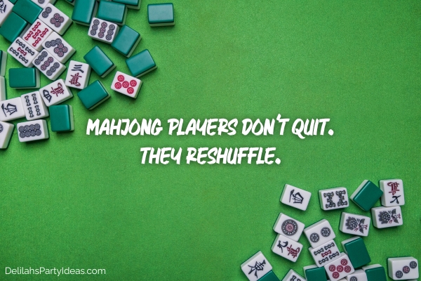 mahjong tiles on green background with quote overlay